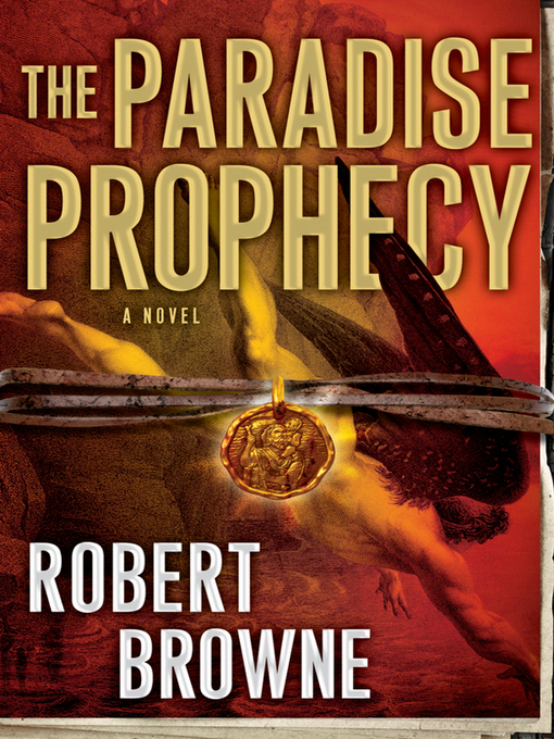 Title details for The Paradise Prophecy by Robert Browne - Available